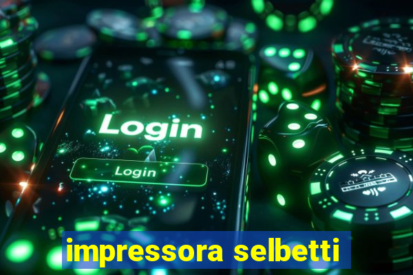 impressora selbetti